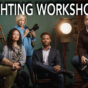 I didn’t get to where I am without help; that’s why I want to pass along my knowledge to others. This workshop series is for anyone who wants to take their lighting to the next level.